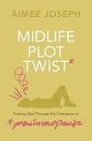 Aimee Joseph - Midlife Plot Twist, Häftad
