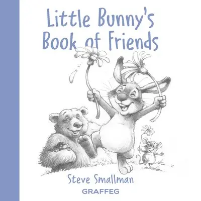Steve Smallman - Little Bunny's Book of Friends, Inbunden. Tillgänglighet: Lägg i varukorg