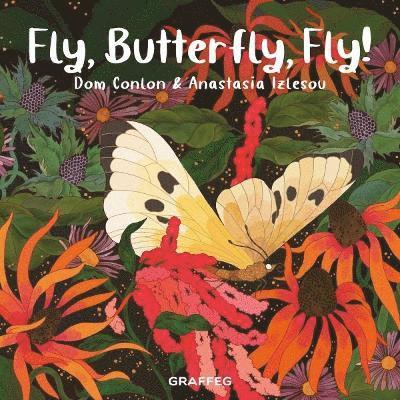 Dom Conlon - Fly, Butterfly, Fly!, Häftad