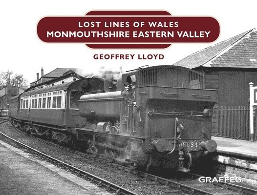 Lost Lines of Wales: Monmouthshire Eastern Valley 1