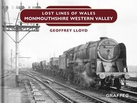 bokomslag Lost Lines: Monmouthshire Western Valley