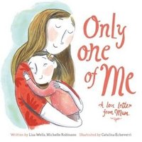 bokomslag Only One of Me: A Love Letter From Mum
