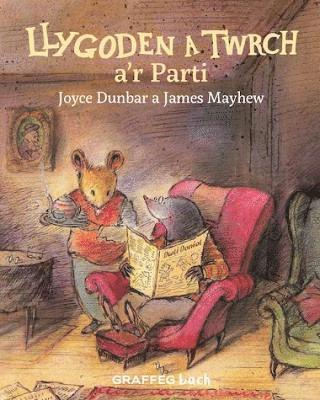 Joyce Dunbar - Llygoden a Twrch a’r Parti, Häftad