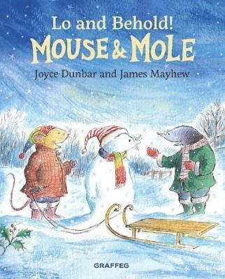 Joyce Dunbar - Mouse and Mole: Lo and Behold!, Häftad