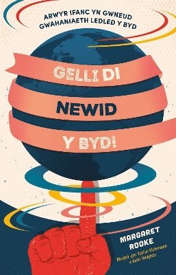 bokomslag Gelli Di Newid y Byd!