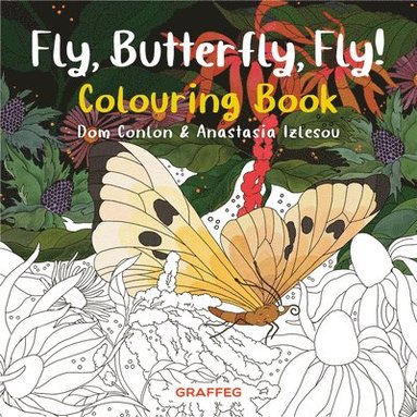 bokomslag Fly, Butterfly, Fly! Colouring Book