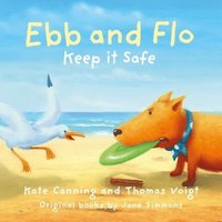 bokomslag Ebb and Flo: Keep it Safe