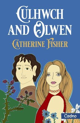 Catherine Fisher - Culhwch and Olwen, Häftad