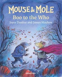 bokomslag Mouse and Mole: Boo to the Who