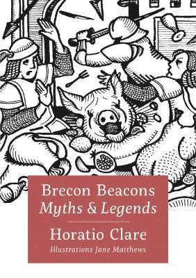 bokomslag Brecon Beacon Myths and Legends