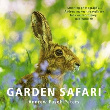 Andrew Fusek Peters - Garden Safari, Inbunden