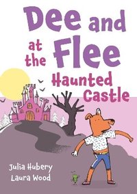 bokomslag Dee and Flee at the Haunted Castle