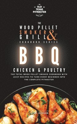 The Wood Pellet Smoker and Grill Cookbook 1