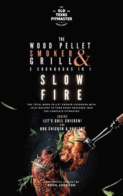 Wood Pellet Smoker and Grill 2 Cookbooks in 1