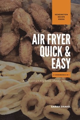 Air Fryer Quick and Easy 2 Cookbooks in 1 1