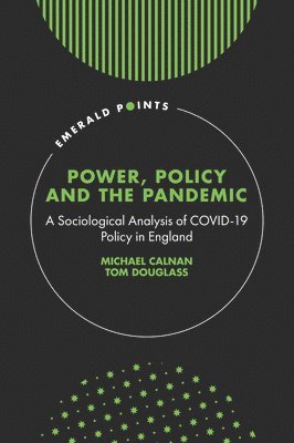 Power, Policy and the Pandemic 1