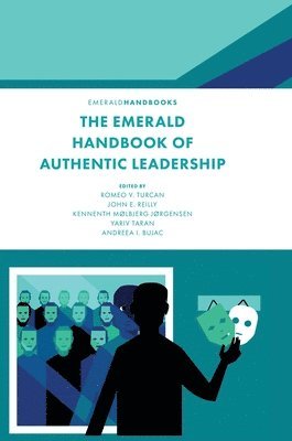 The Emerald Handbook of Authentic Leadership 1