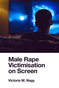 bokomslag Male Rape Victimisation on Screen