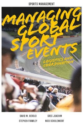 bokomslag Managing Global Sport Events