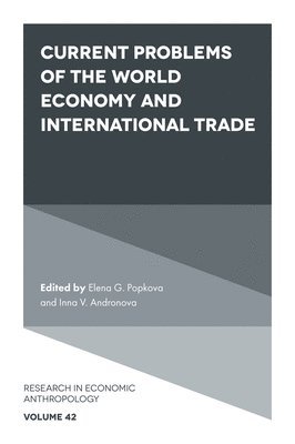 Current Problems of the World Economy and International Trade 1