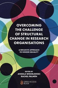 bokomslag Overcoming the Challenge of Structural Change in Research Organisations