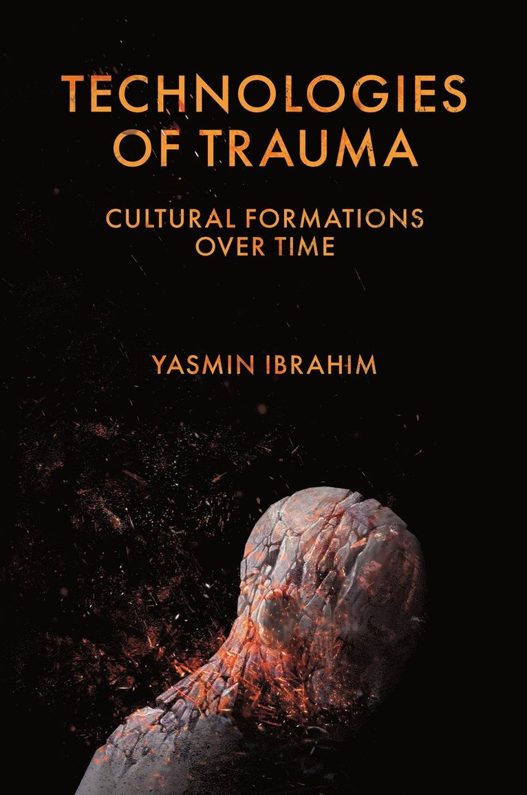 Technologies of Trauma