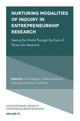 Nurturing Modalities of Inquiry in Entrepreneurship Research 1