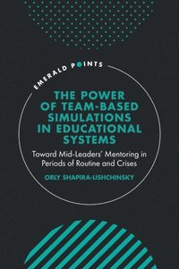 bokomslag Power of Team-based Simulations in Educational Systems