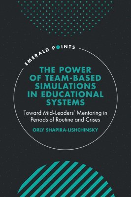 bokomslag Power of Team-based Simulations in Educational Systems