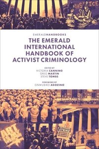 bokomslag The Emerald International Handbook of Activist Criminology