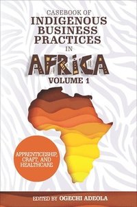 bokomslag Casebook of Indigenous Business Practices in Africa
