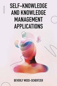 bokomslag Self-Knowledge and Knowledge Management Applications