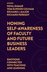 bokomslag Honing Self-Awareness of Faculty and Future Business Leaders