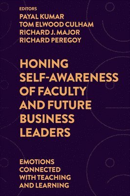 Honing Self-Awareness of Faculty and Future Business Leaders 1