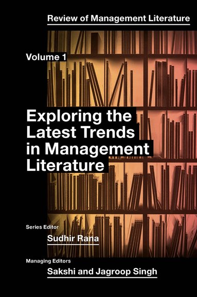 Sudhir Rana - Exploring the Latest Trends in Management Literature, Inbunden