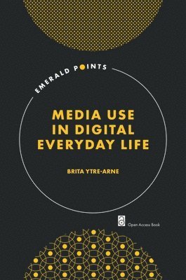 bokomslag Media Use in Digital Everyday Life