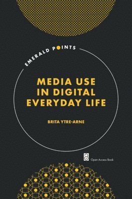 Media Use in Digital Everyday Life 1