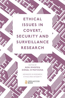 Ethical Issues in Covert, Security and Surveillance Research 1