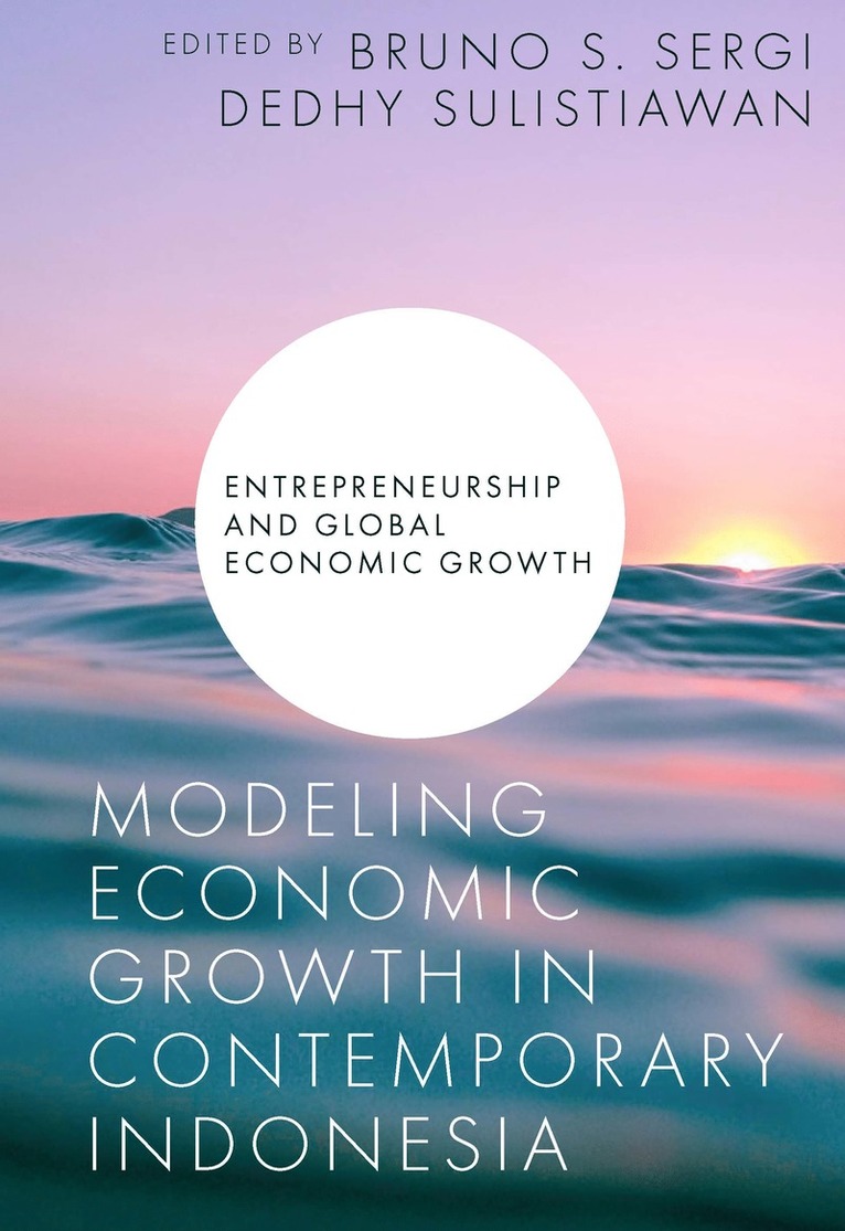 Modeling Economic Growth in Contemporary Indonesia 1