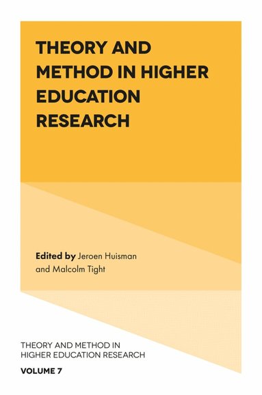 Jeroen Huisman, Malcolm Tight - Theory and Method in Higher Education Research, Inbunden