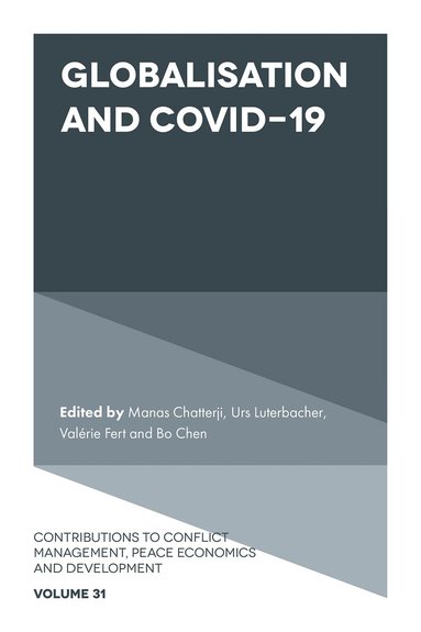 Manas Chatterji, Urs Luterbacher, Valérie Fert, Bo Chen - Globalisation and COVID-19, Inbunden