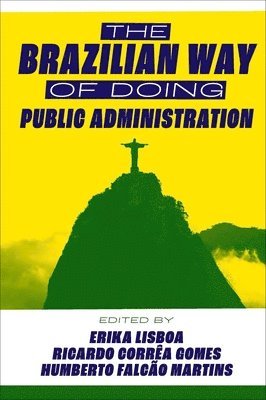 The Brazilian Way of Doing Public Administration 1