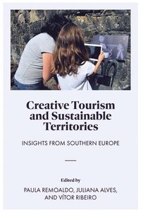 bokomslag Creative Tourism and Sustainable Territories