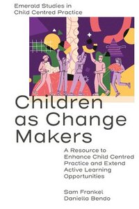 bokomslag Children as Change Makers