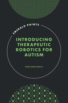 Introducing Therapeutic Robotics for Autism 1