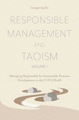 Responsible Management and Taoism, Volume 1 1