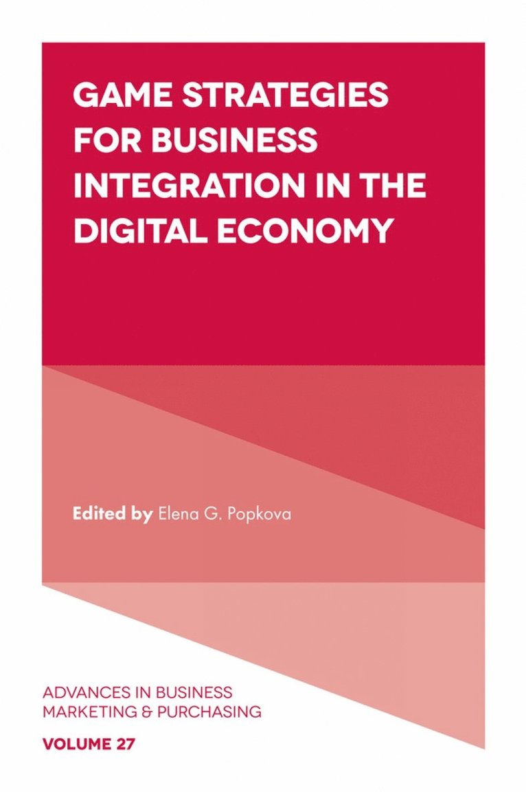 Game Strategies for Business Integration in the Digital Economy 1