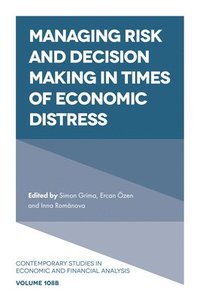 bokomslag Managing Risk and Decision Making in Times of Economic Distress