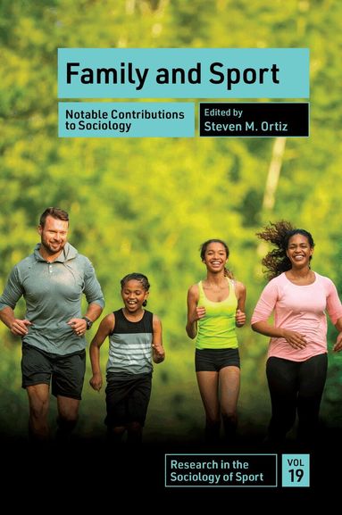 Steven M. Ortiz - Family and Sport, Inbunden
