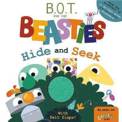 B.O.T. and the Beasties Hide and Seek (Felt Flaps) 1